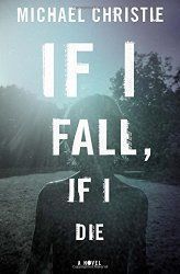 post_description_If_I_Fall_I_Die_by_Michael_Christie